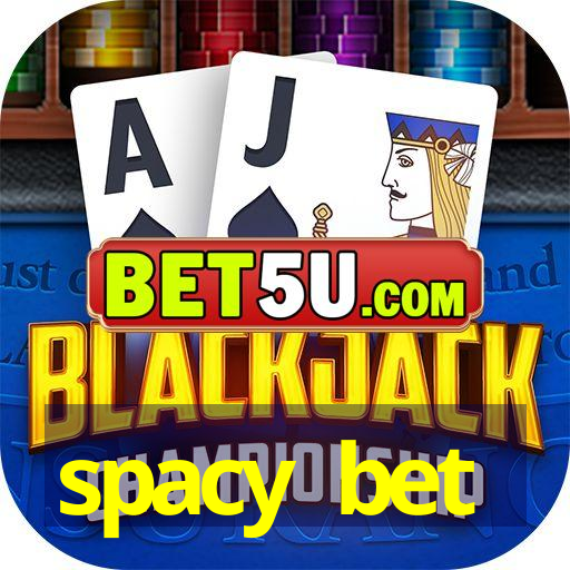 spacy bet